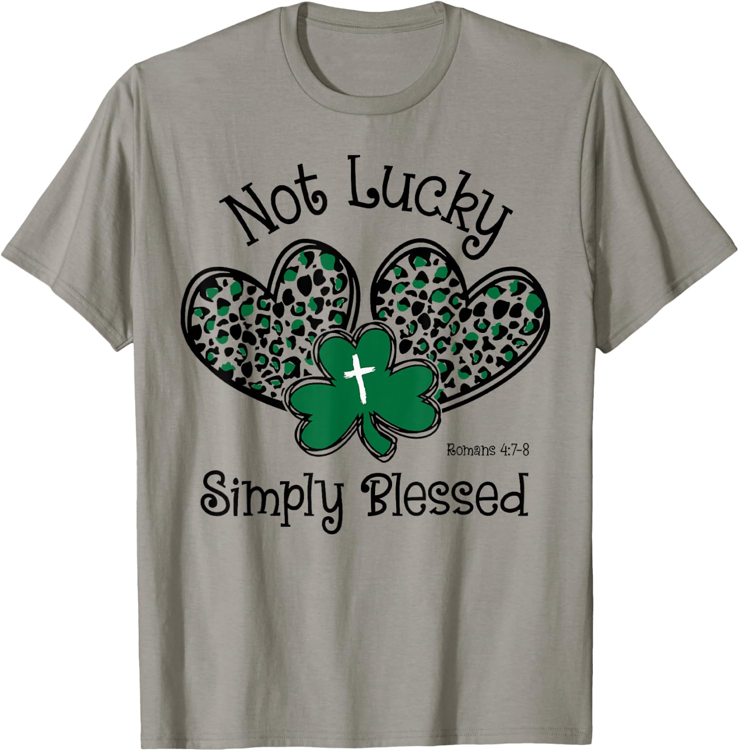 Hearts Shamrock Not Lucky Simply Blessed St. Patrick's Day T-Shirt - T-Shirt | Sand