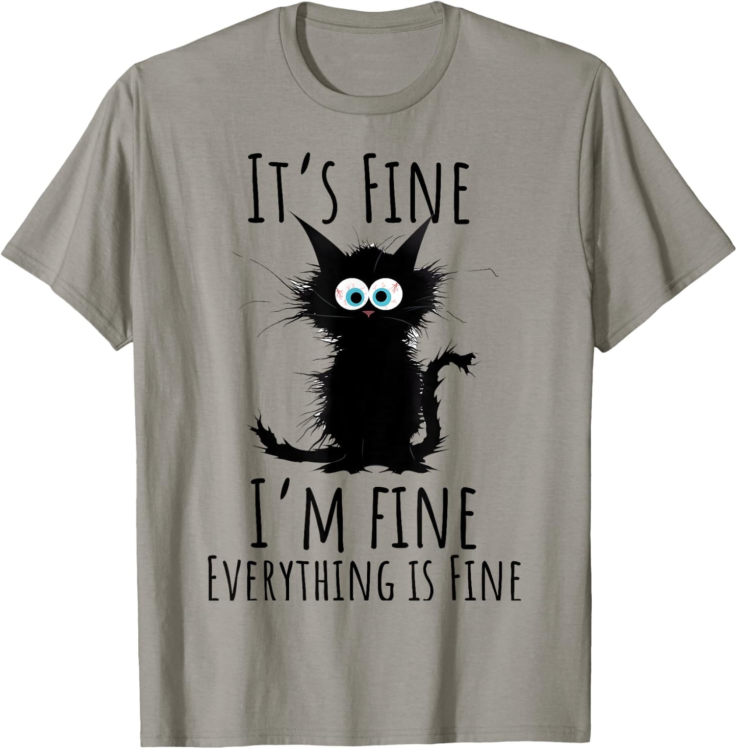 It's Fine I'm Fine Everything is Fine Sarcasm Black Cat Men Women Kids T-Shirt - T-Shirt | Sand