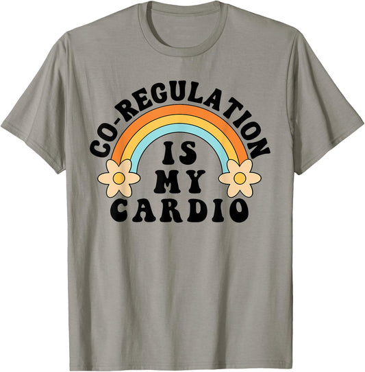 Co Regulation Is My Cardio T-Shirt - T-Shirt | Sand