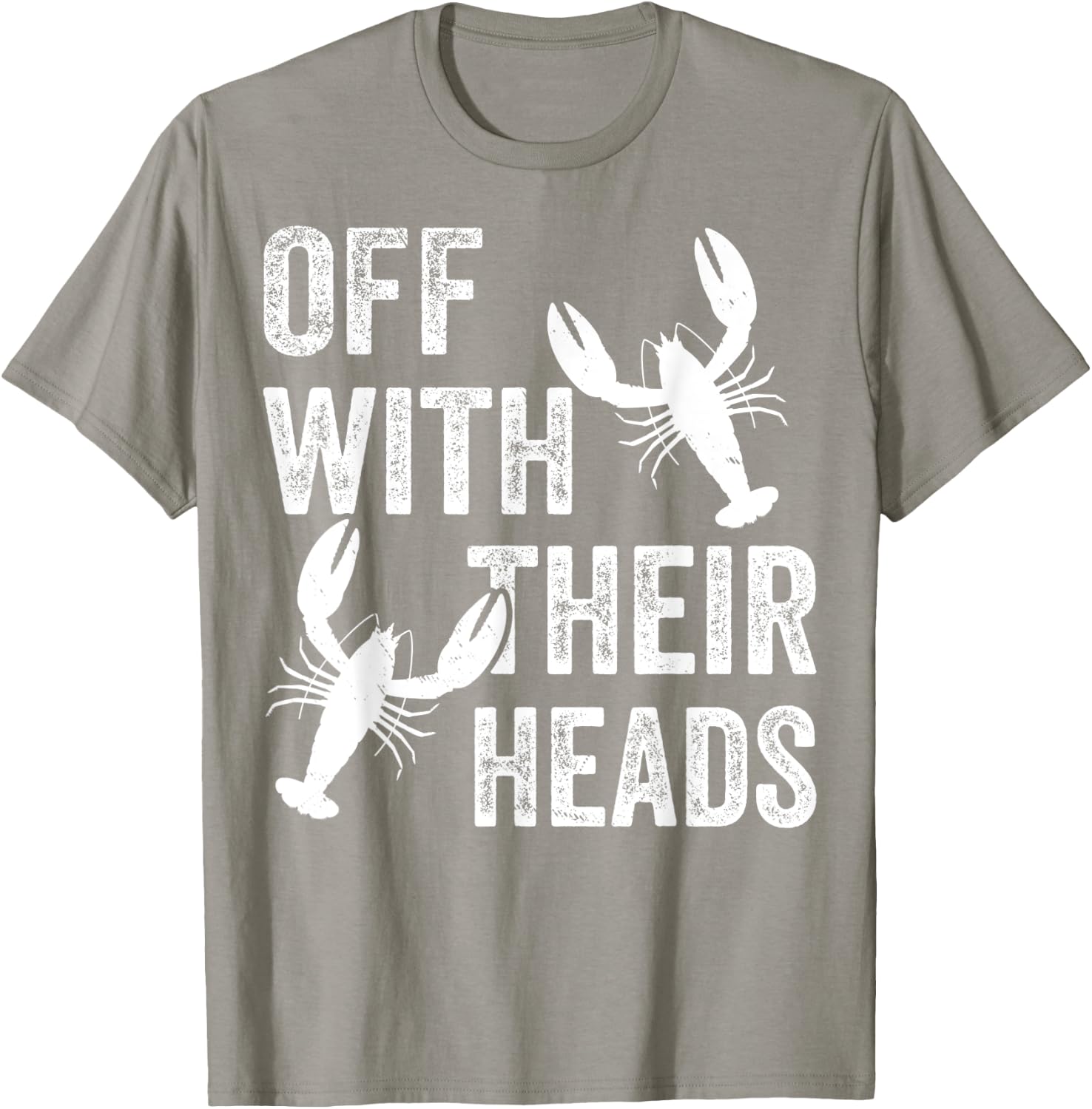 Funny Crayfish Crawfish Boil Off With Their Heads T-Shirt - T-Shirt | Sand