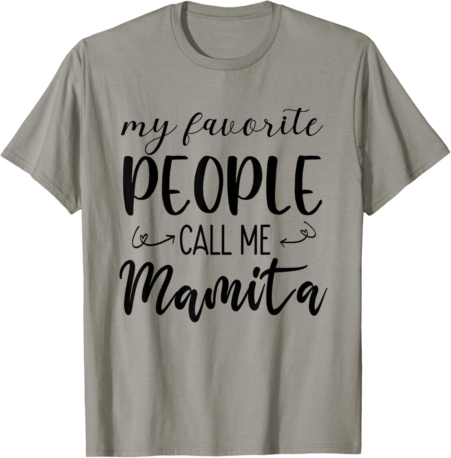 My Favorite People Call Me Mamita Spanish Grandma Hispanic T-Shirt - T-Shirt | Sand