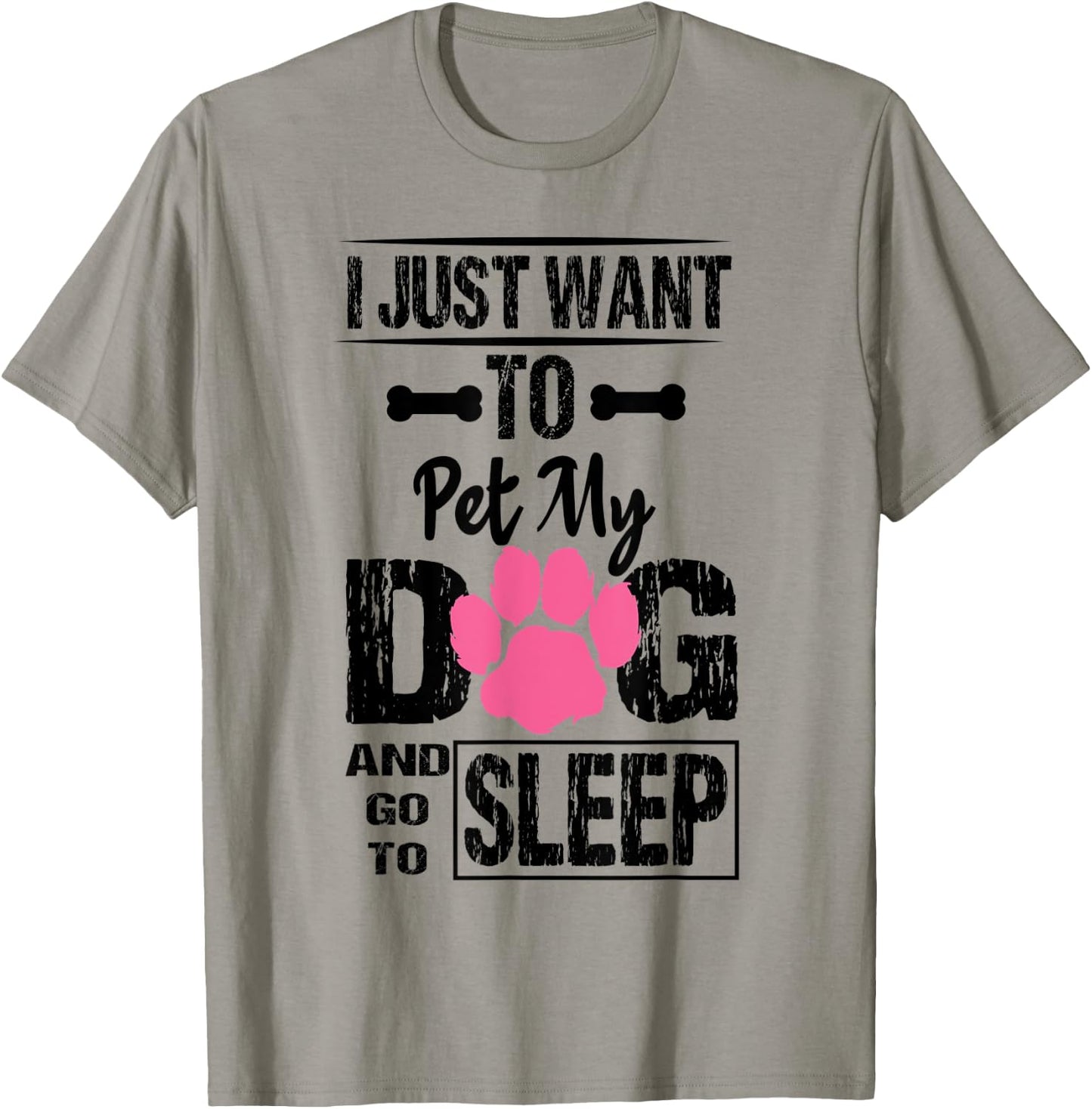 Women's I Just Want to Pet My Dog and Go to Sleep Dog Lovers T-Shirt - T-Shirt | Sand