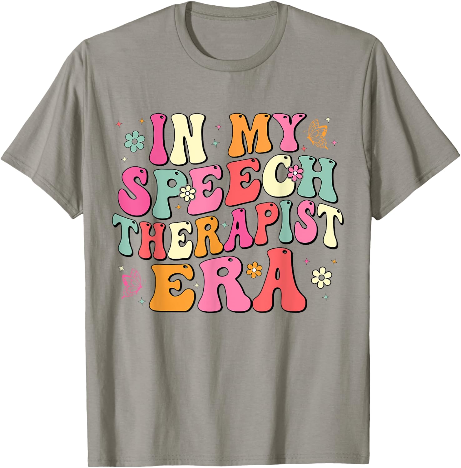 In My Speech therapist Era SLP Speech Language Pathologist T-Shirt - T-Shirt | Sand