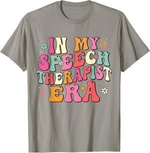 In My Speech therapist Era SLP Speech Language Pathologist T-Shirt - T-Shirt | Sand