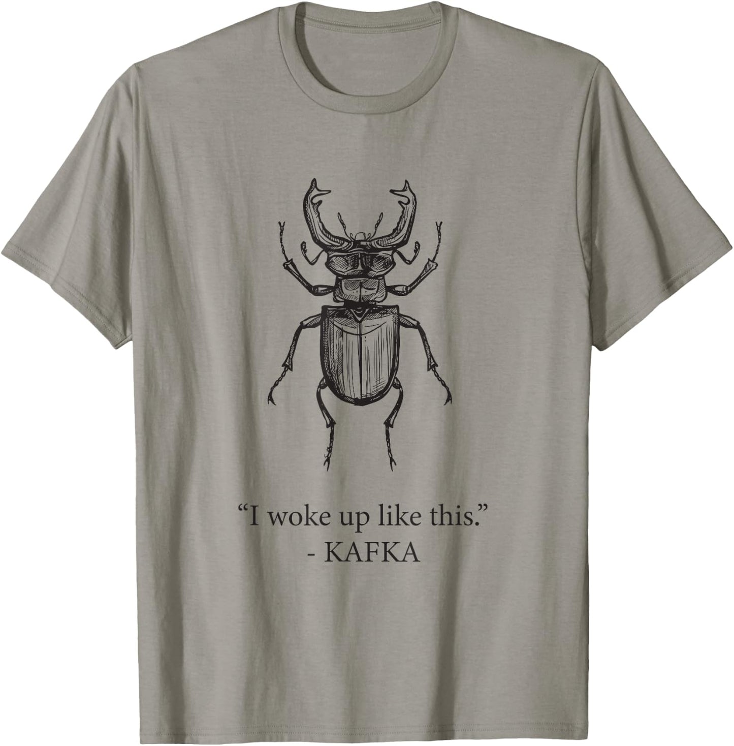 I woke up like this - Kafka T-Shirt - T-Shirt | Sand