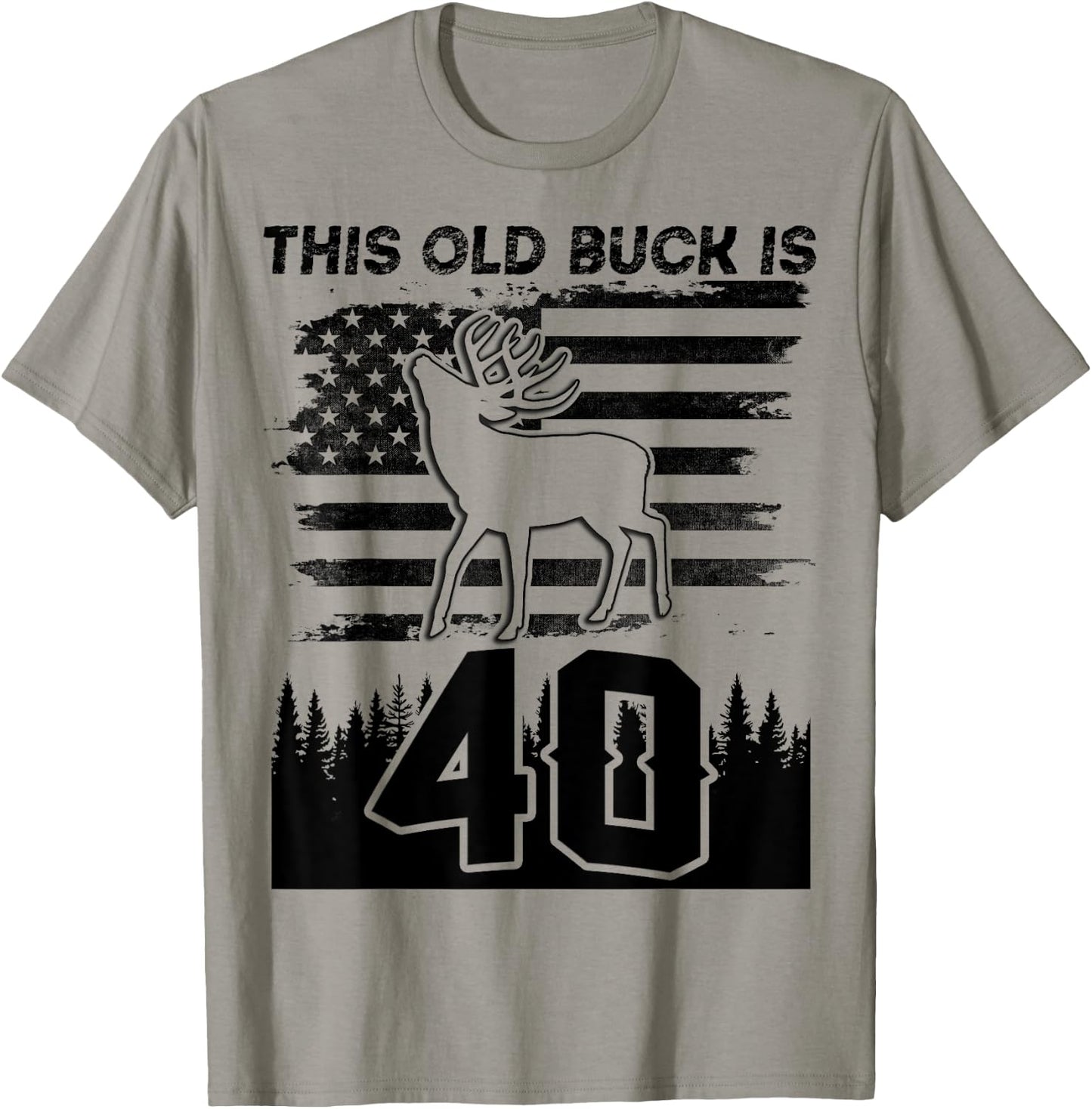 This Old Buck Is 40: 40 Old Deer Hunter 40th Birthday Deer T-Shirt - T-Shirt | Sand