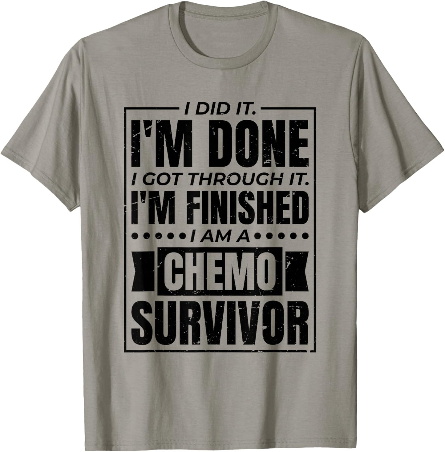 Chemotheraphy & Cancer Patient Designs I Got Through It I Am A Chemo Survivor -Adults Grey Small T-Shirt - T-Shirt | Sand