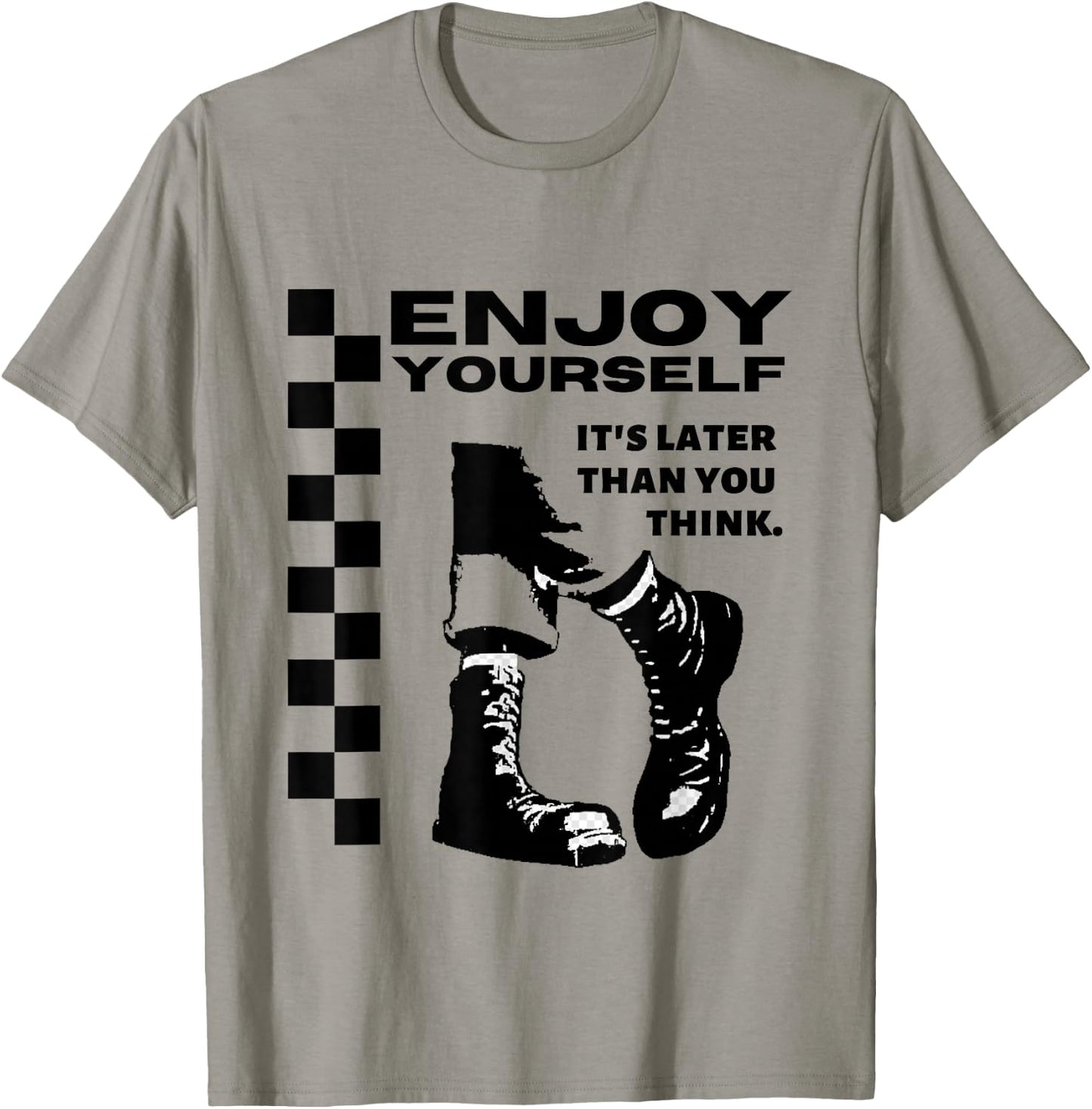 2 Tone Ska Enjoy Yourself, It's Later Than You Think T-Shirt - T-Shirt | Sand