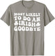 Most Likely To Do An Irish Goodbye Retro Goovy Shamrock T-Shirt - T-Shirt | Sand