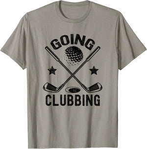 Going Clubbing Funny Men Women Golfer Golf Player Golfing T-Shirt - T-Shirt | Sand