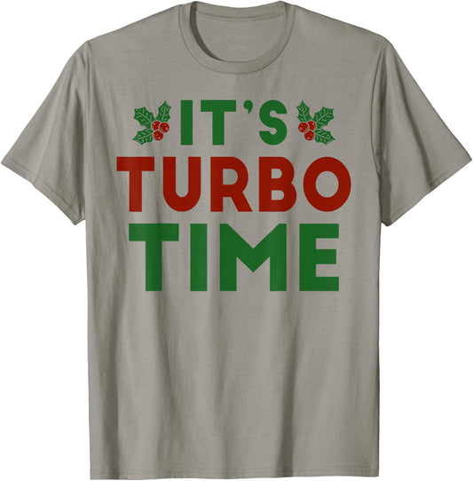 It’s Turbo Time Jingle All The Way Christmas Novelty T-Shirt - T-Shirt | Sand
