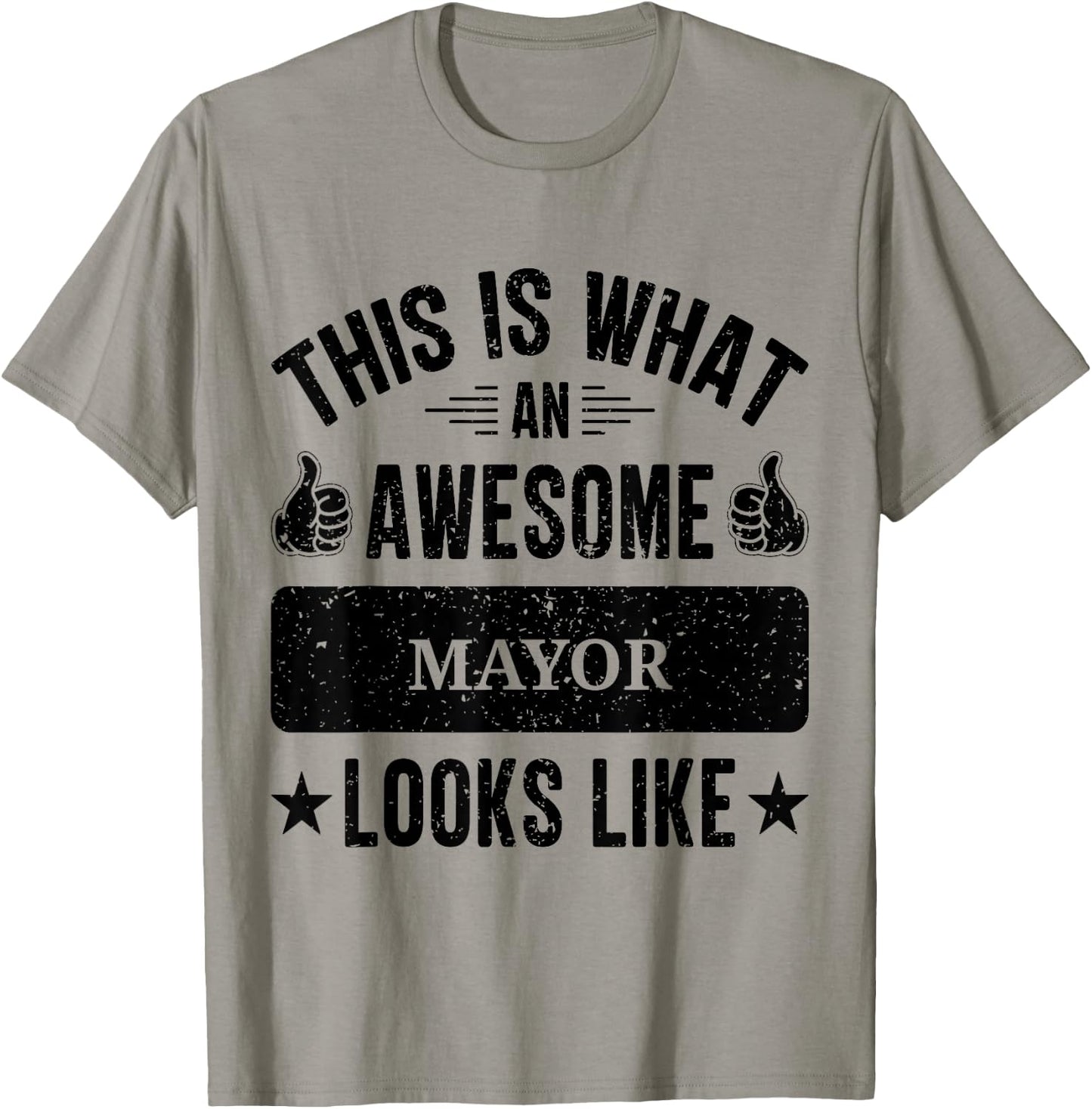 Mayor gifts funny quote Mayor T-Shirt - T-Shirt | Sand