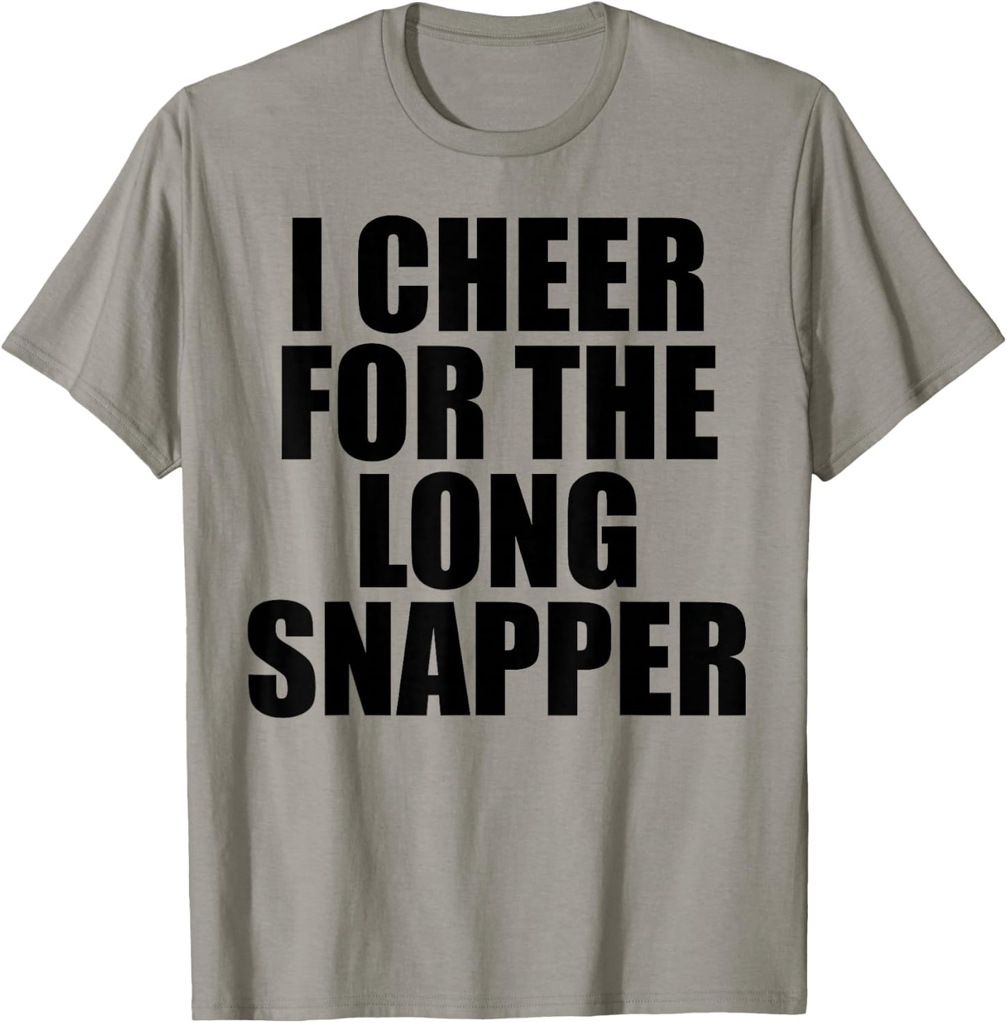 I Cheer For The Long Snapper T-Shirt - T-Shirt | Sand