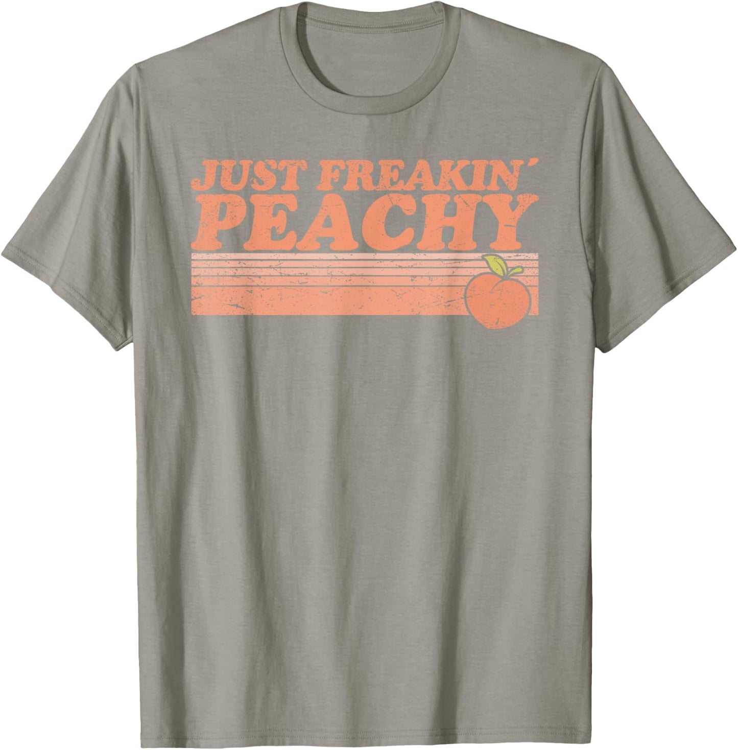 Just Freakin' Peachy Peach Peaches Georgia Summer Fruit T-Shirt - T-Shirt | Sand