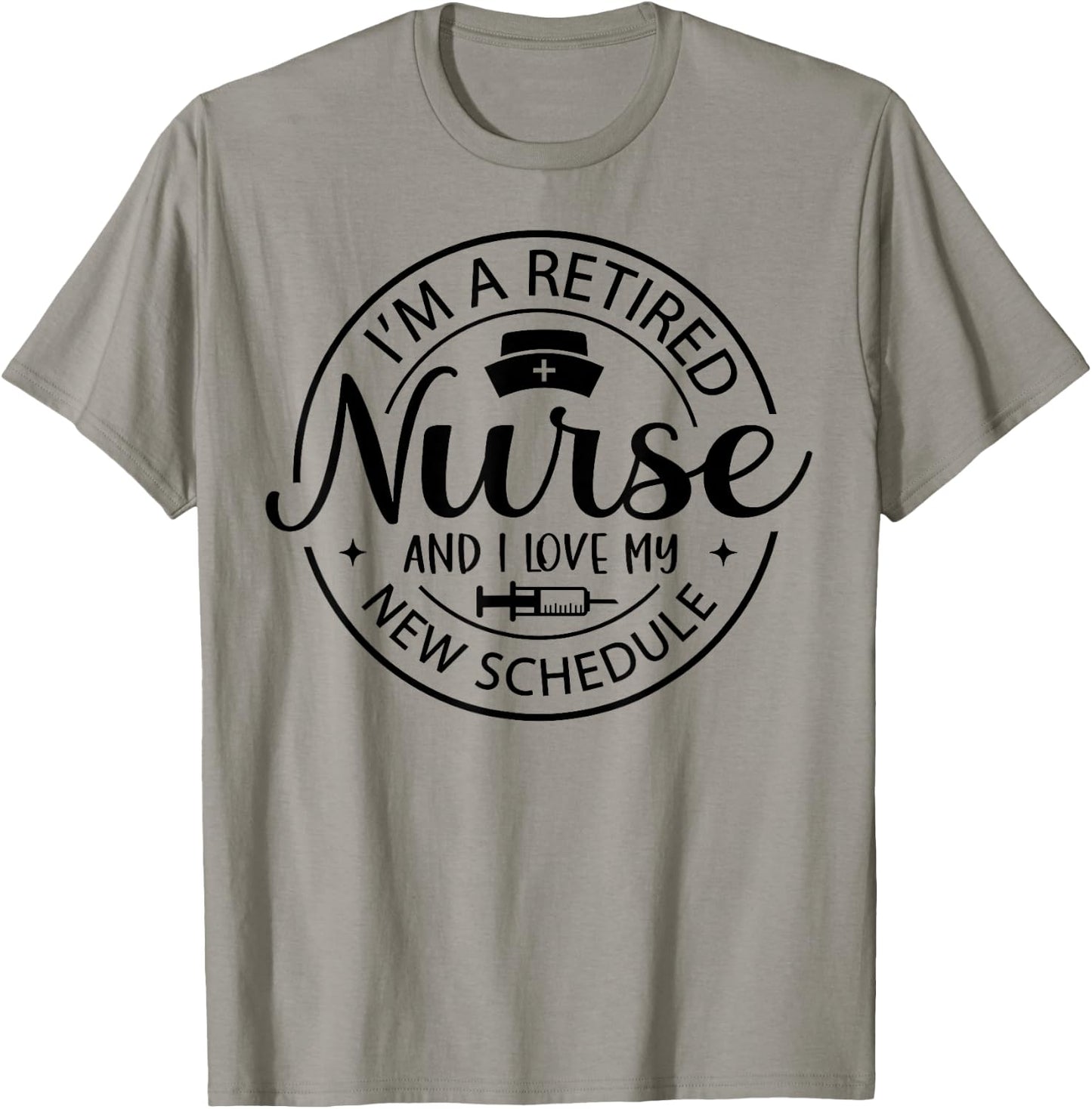Retired Nurse Nursing Retirements My New Schedule T-Shirt - T-Shirt | Sand