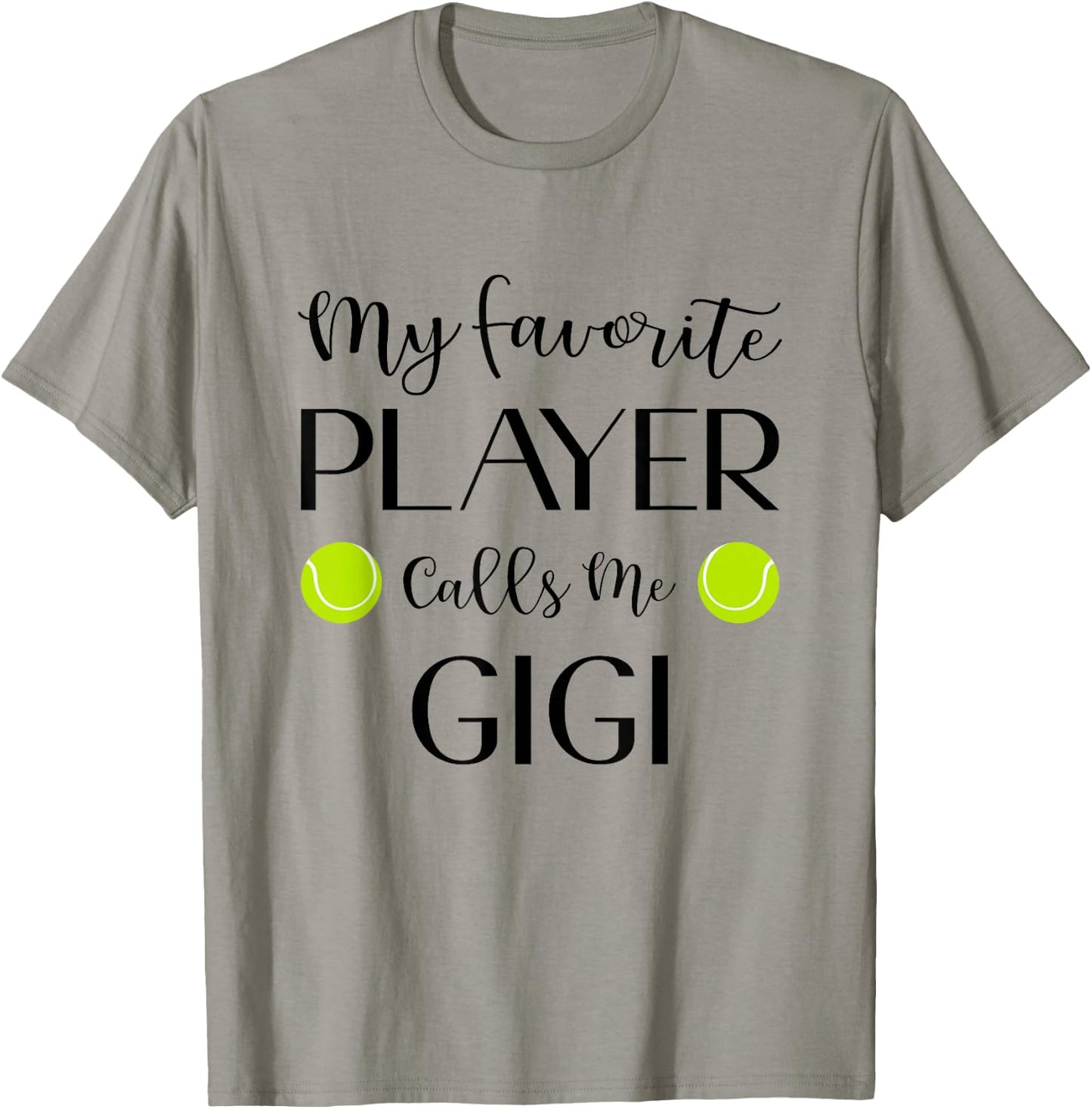 Tennis My Favorite Player Calls Me Gigi Grandma T-Shirt - T-Shirt | Sand