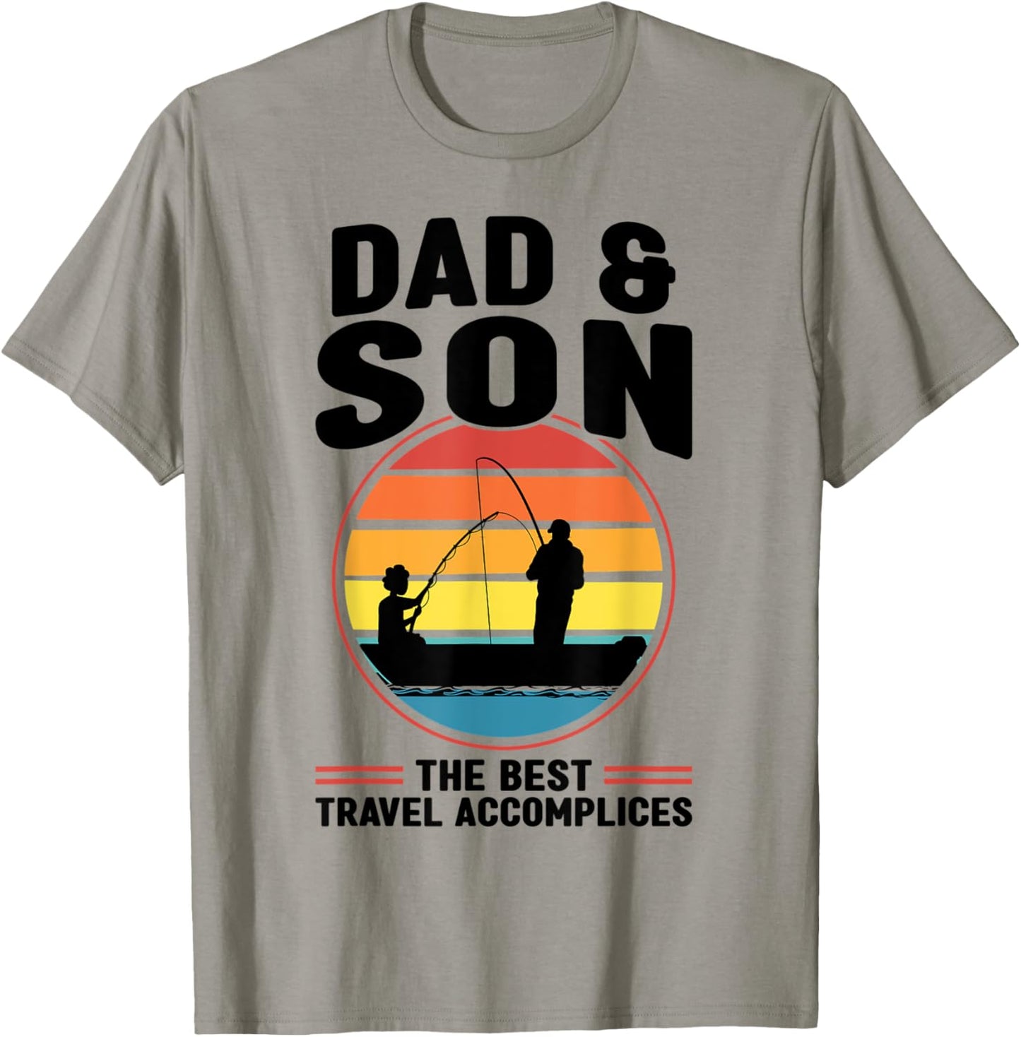 Dad & Son the Best Travel Accomplices Father Fisherman T-Shirt - T-Shirt | Sand