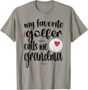 My Favorite Golfer Calls Me Grandma Golf Grandma T-Shirt - T-Shirt | Sand