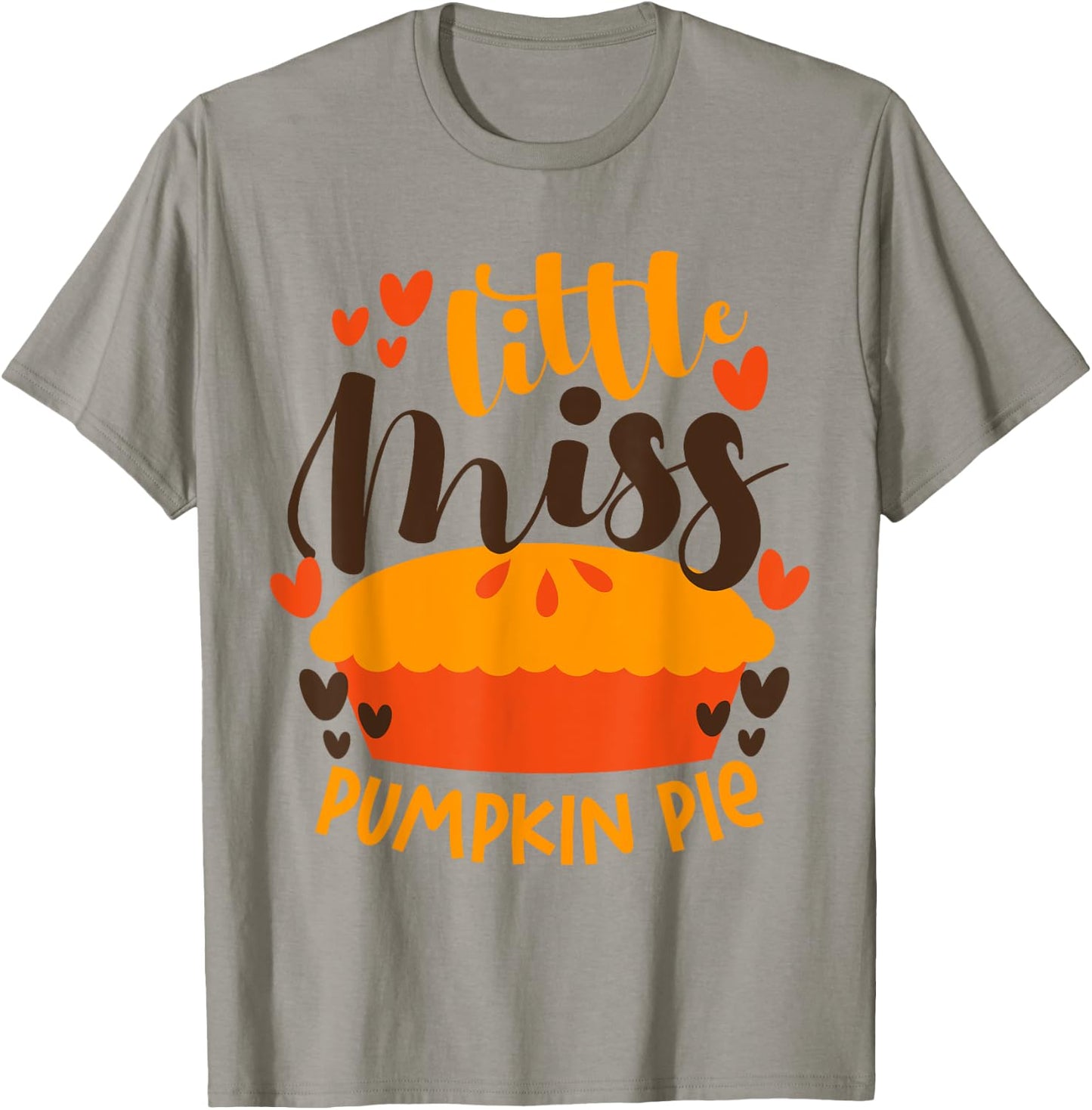 Little Miss Pumpkin Pie Funny Thanksgiving Girls Women Kids T-Shirt - T-Shirt | Sand