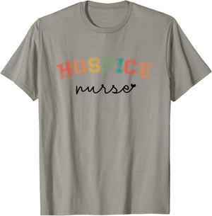 Hospice Nurse Appreciation Hospice Nursing School Graduation T-Shirt - T-Shirt | Sand