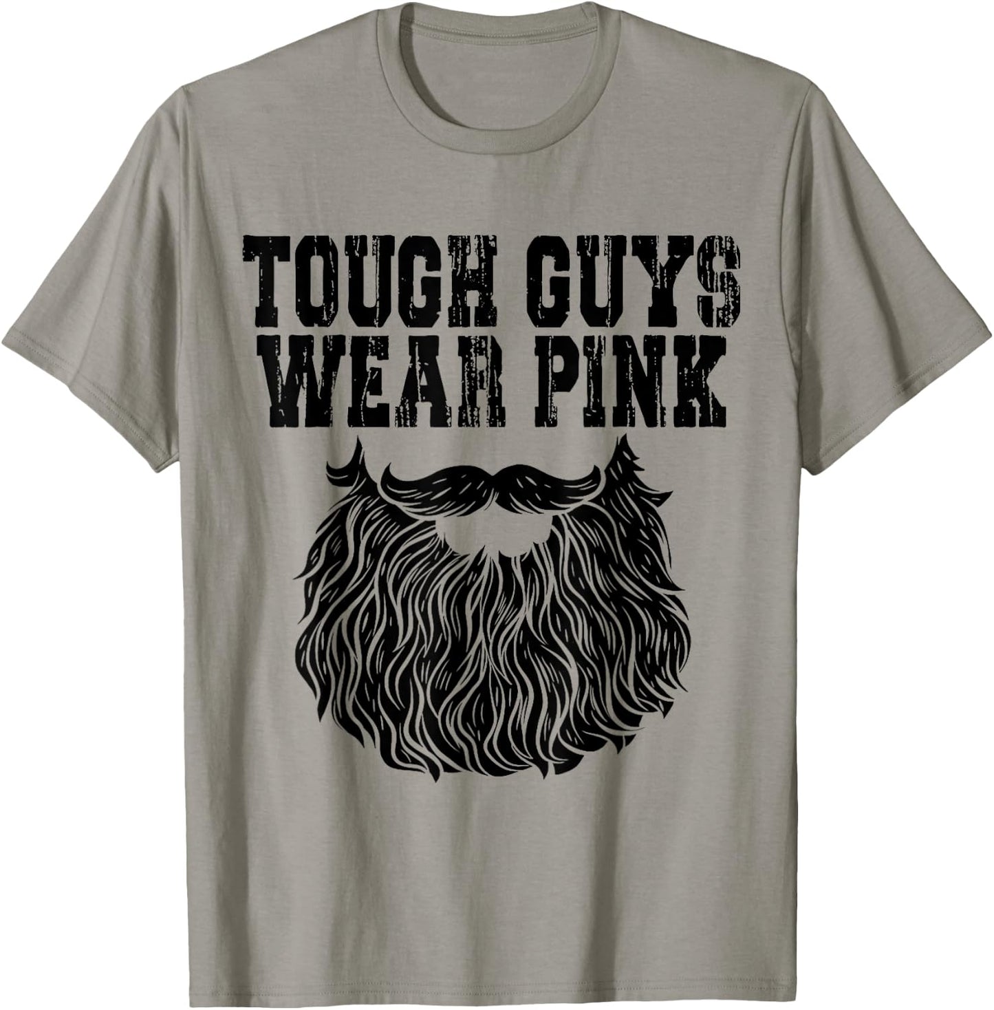 Tough Guys Wear Pink Men And Boys Support Cancer Survivors T-Shirt - T-Shirt | Sand