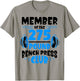Member Of The 275 Pound Bench Press Club Strength Gym T-Shirt - T-Shirt | Sand