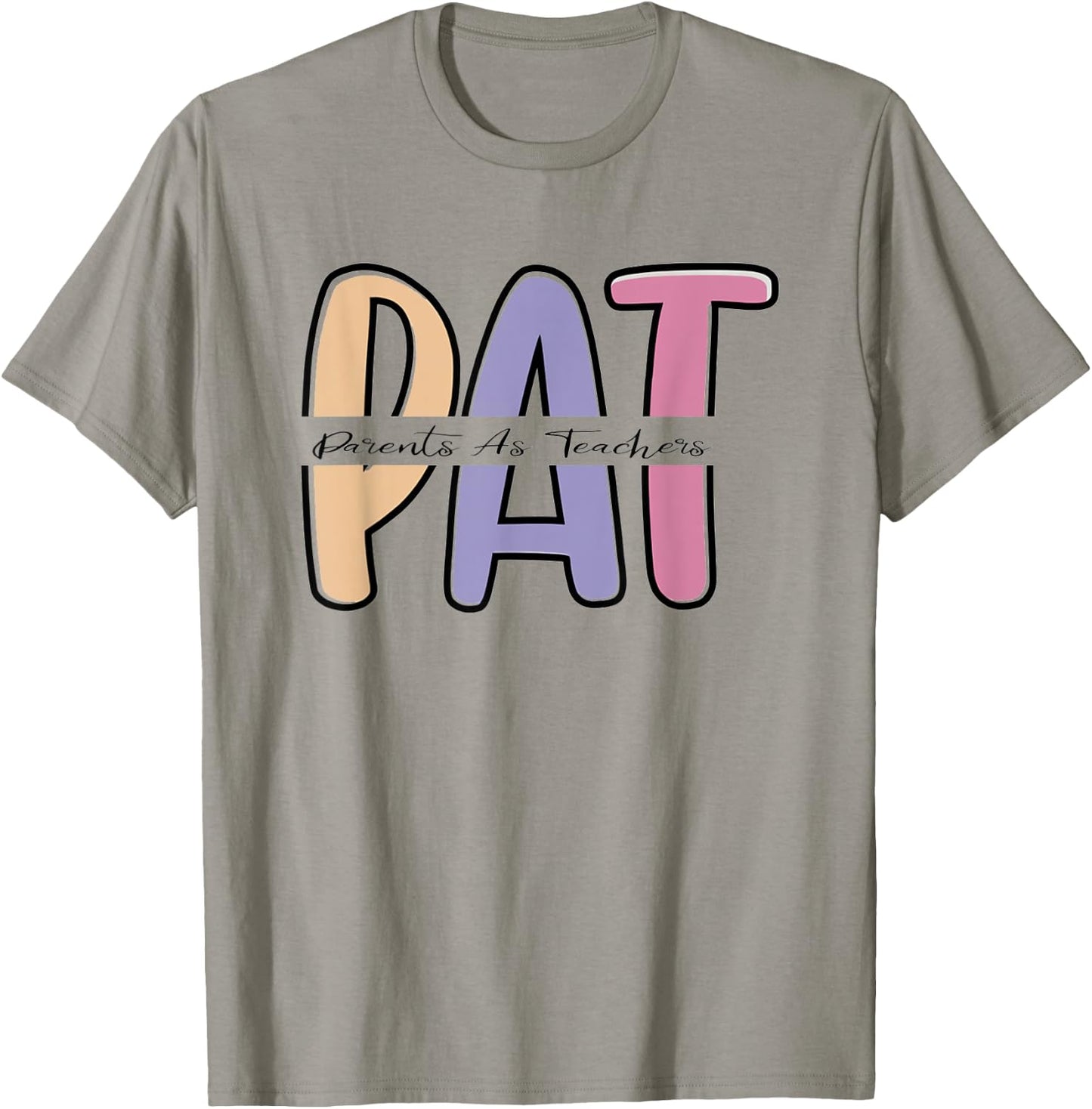 Parents as Teachers PAT Early childhood Educator Elementary T-Shirt - T-Shirt | Sand