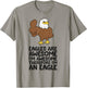 Eagles Are Awesome I'm Awesome Therefore I'm An Eagle T-Shirt - T-Shirt | Sand
