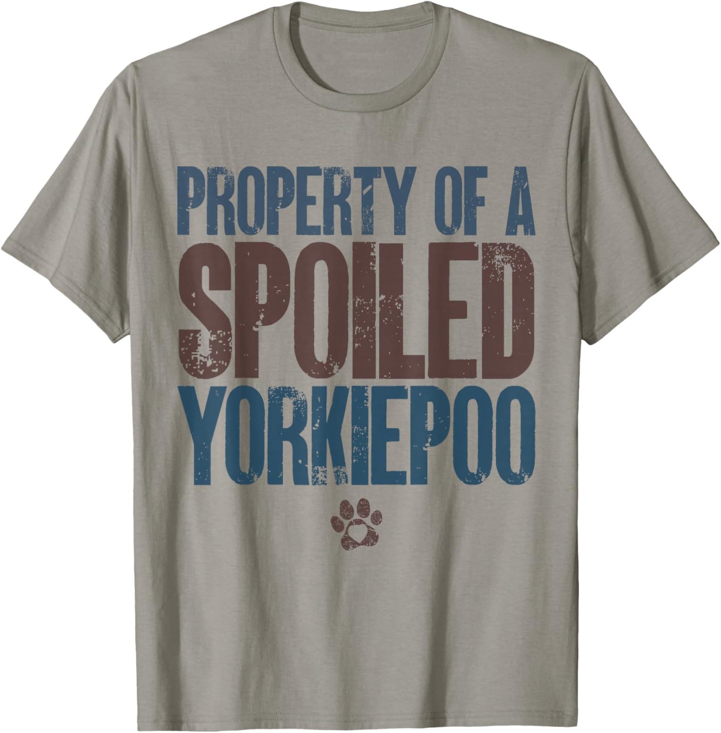 Property Of A Spoiled Yorkiepoo Funny Yorkiepoo Lover Owner T-Shirt - T-Shirt | Sand