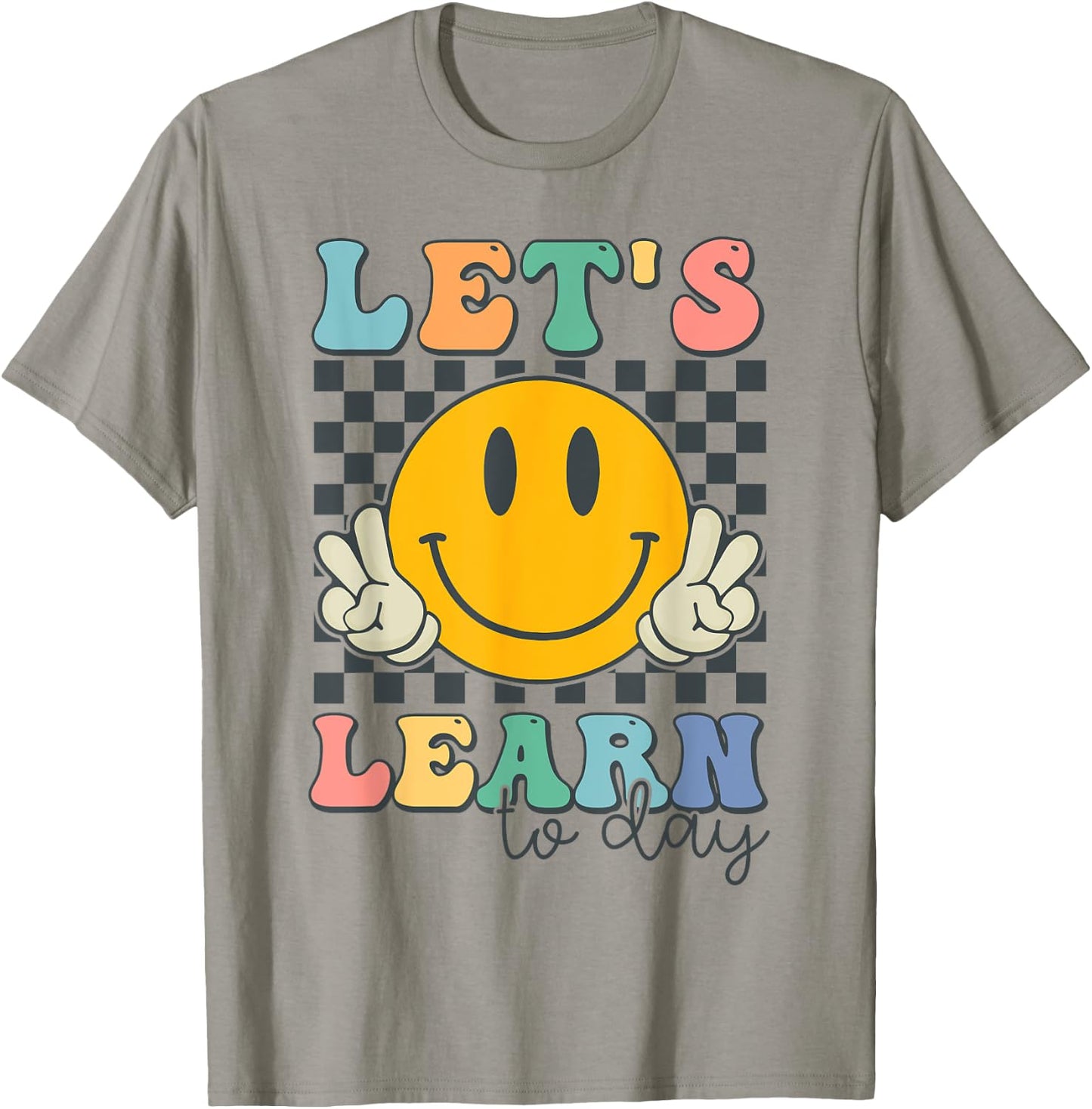 Let's Learn Today Smile Face Back To School For Teacher Kids T-Shirt - T-Shirt | Sand