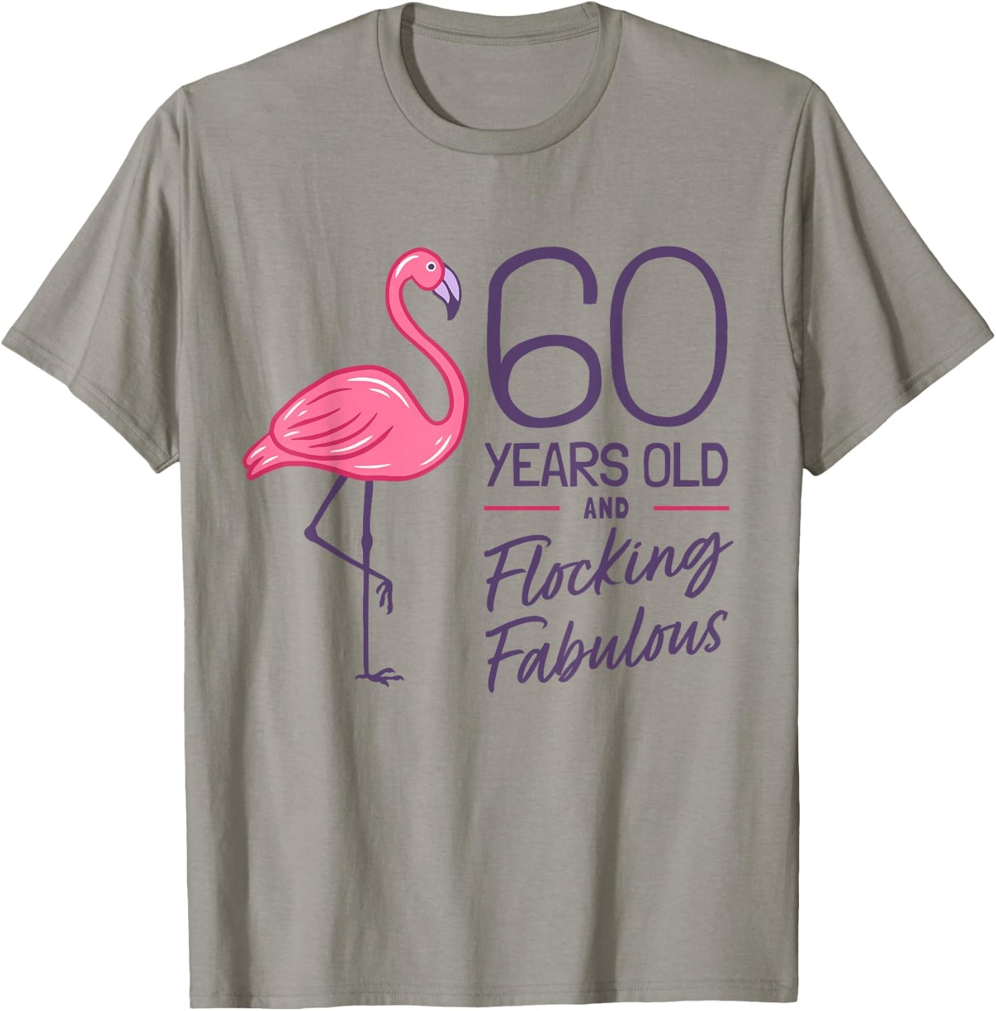Flamingo Milestone 60 Years Flamingo 60th Birthday T-Shirt - T-Shirt | Sand