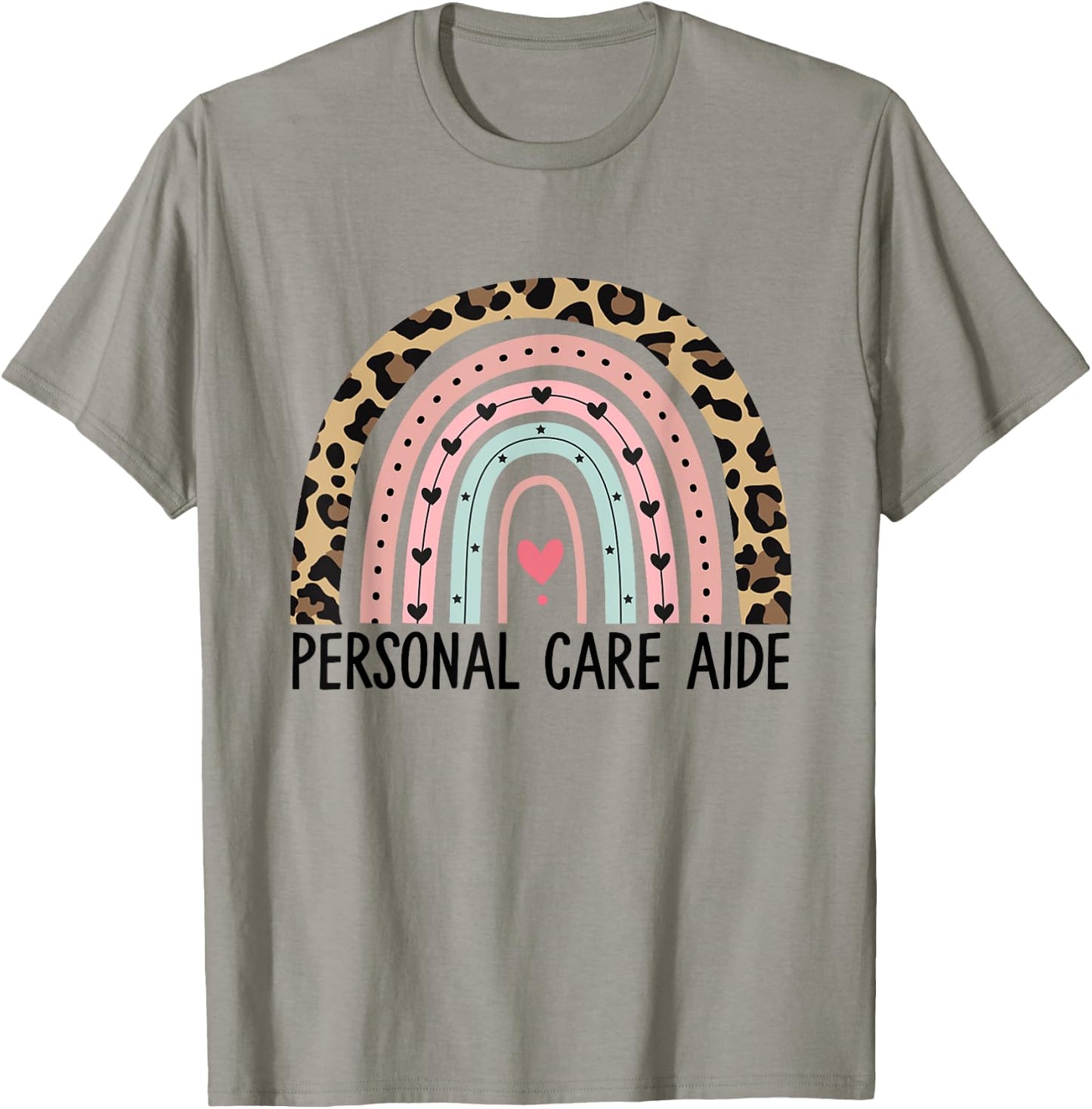 Personal Care Aide Personal Care Assistant Appreciation T-Shirt - T-Shirt | Sand