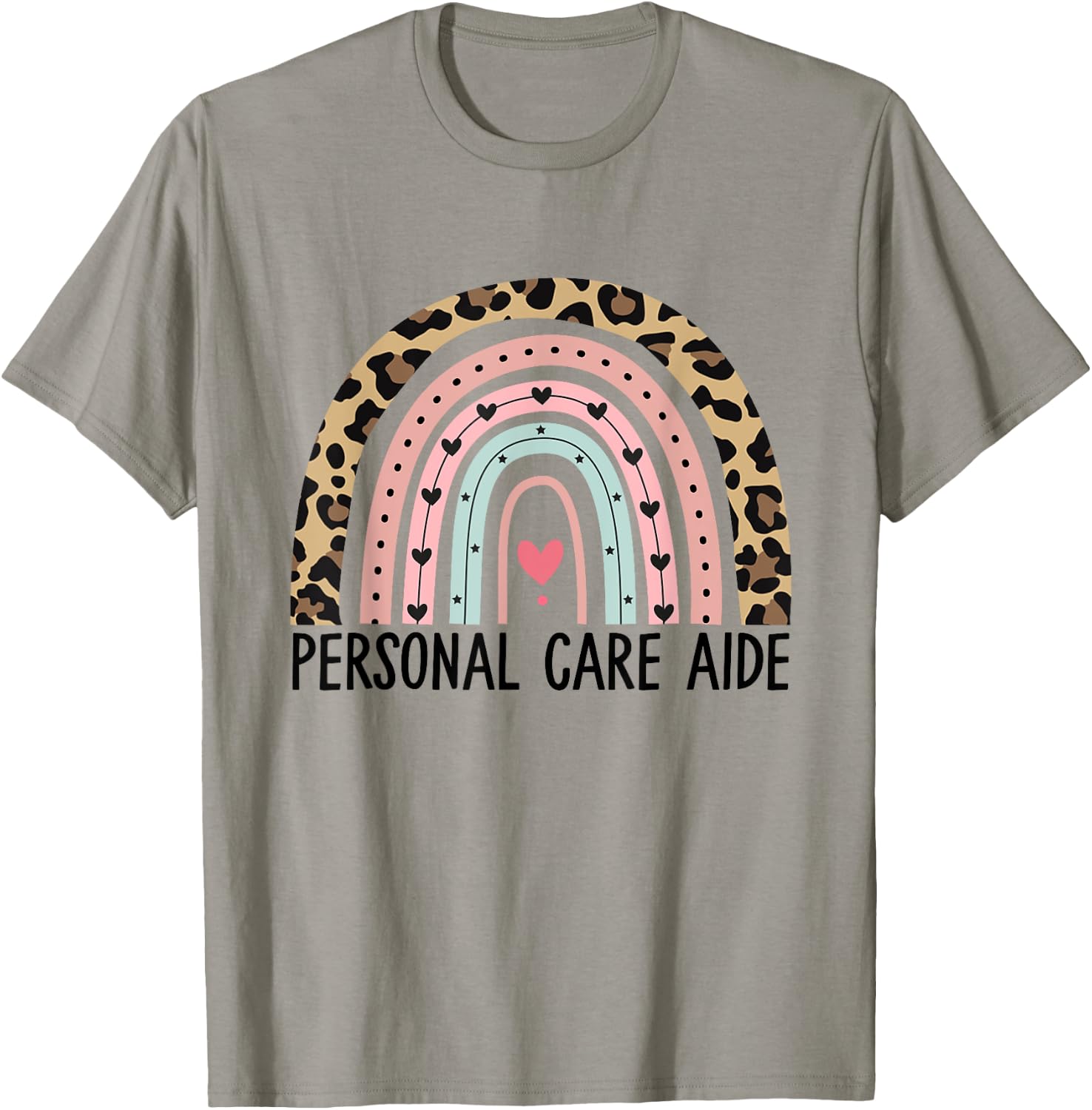 Personal Care Aide Personal Care Assistant Appreciation T-Shirt - T-Shirt | Sand
