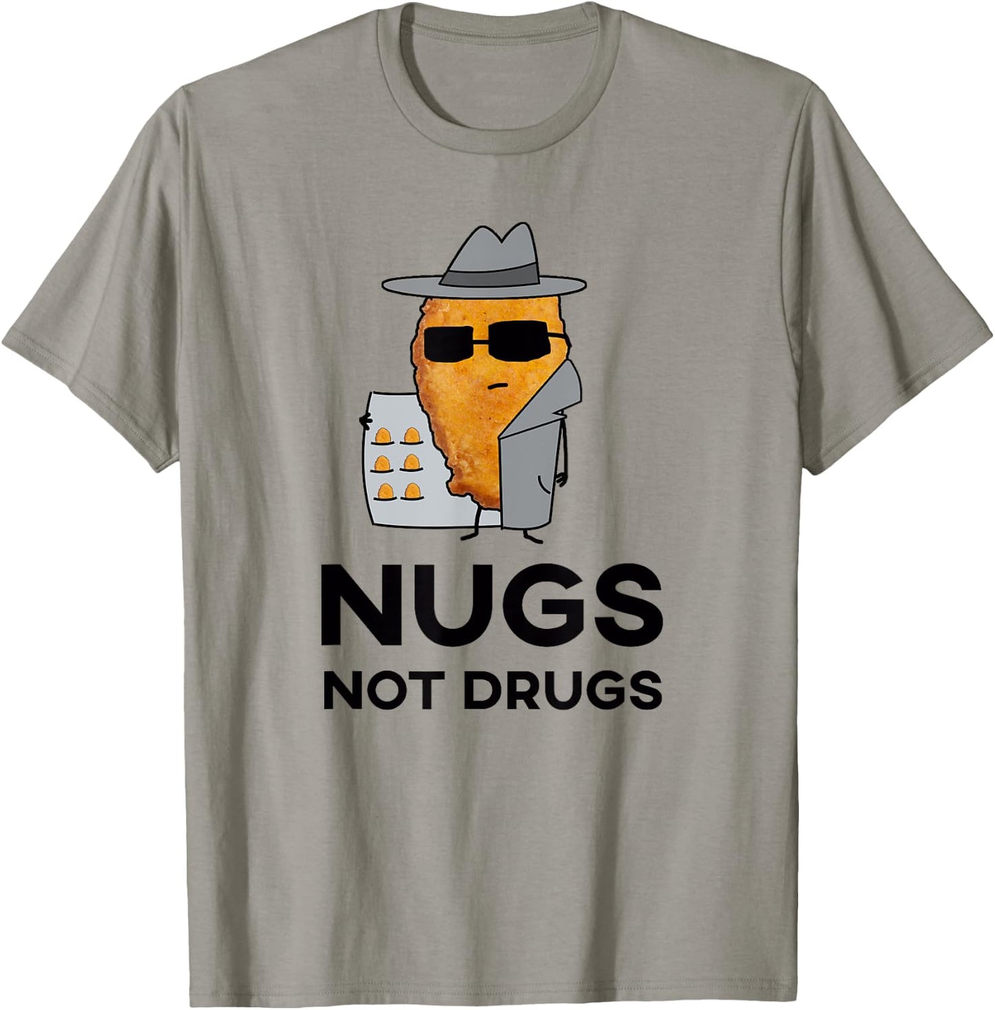 Funny Chicken Nuggets - Nugs Not Drugs T-Shirt - T-Shirt | Sand