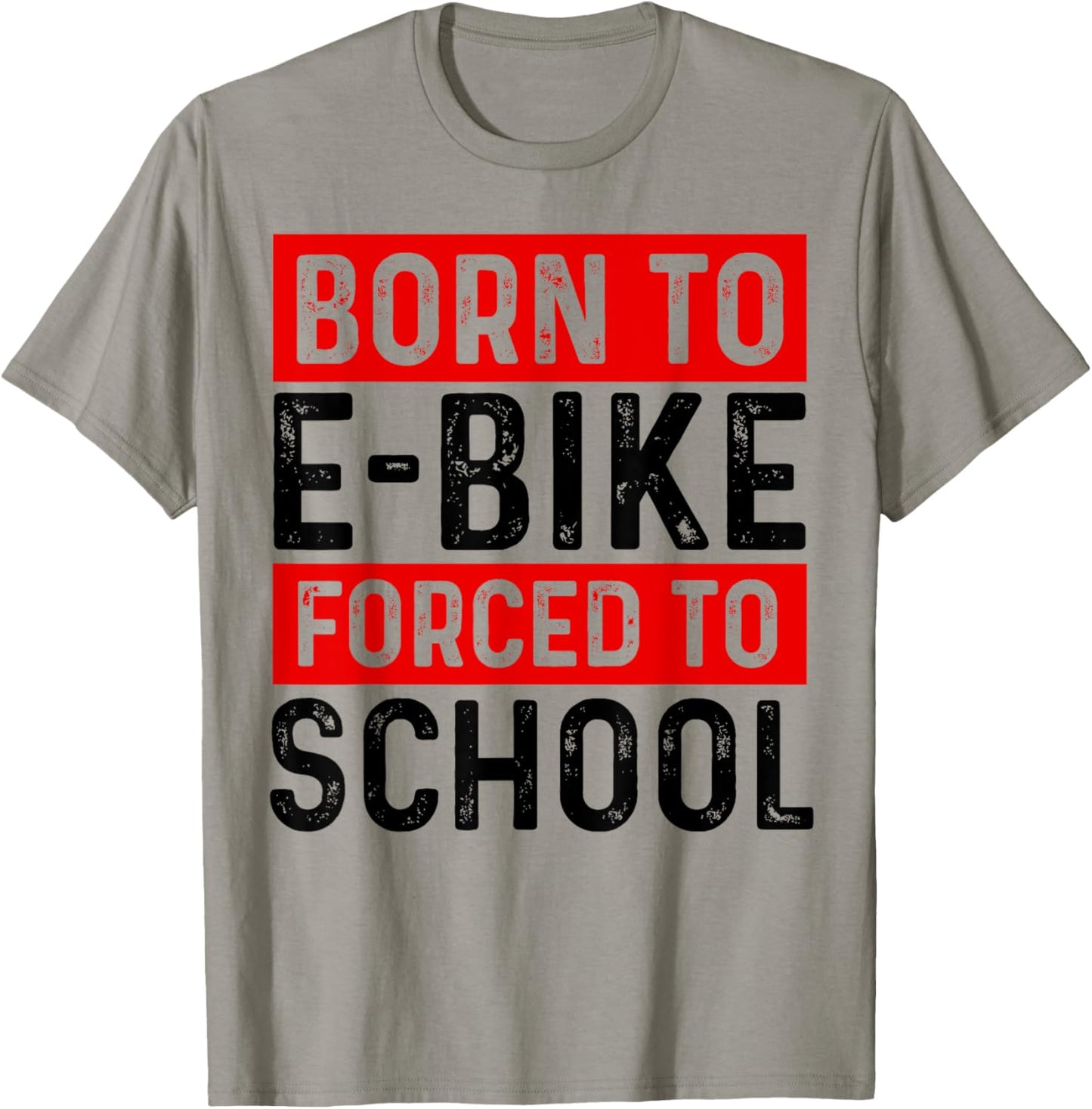 Born To E-Bike Forced To School E-Biker Mountainbike Cyclist T-Shirt - T-Shirt | Sand