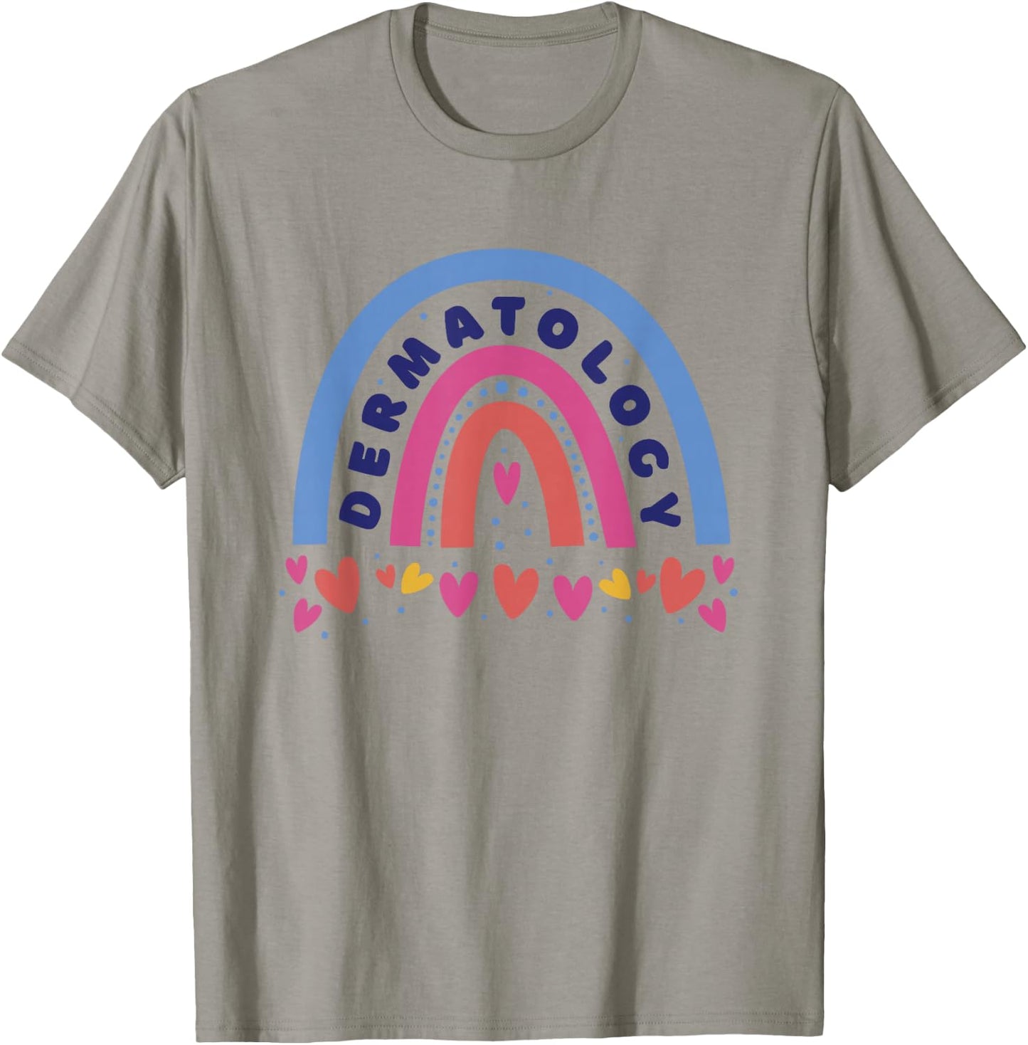 Dermatology, Dermatologist Dermatology T-Shirt - T-Shirt | Sand