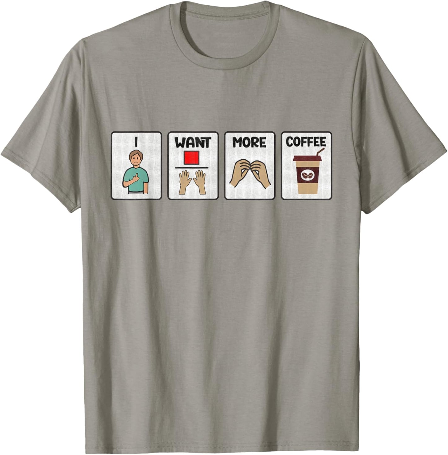 I Want More Coffee SLP Speechie Speech Language Pathologist T-Shirt - T-Shirt | Sand