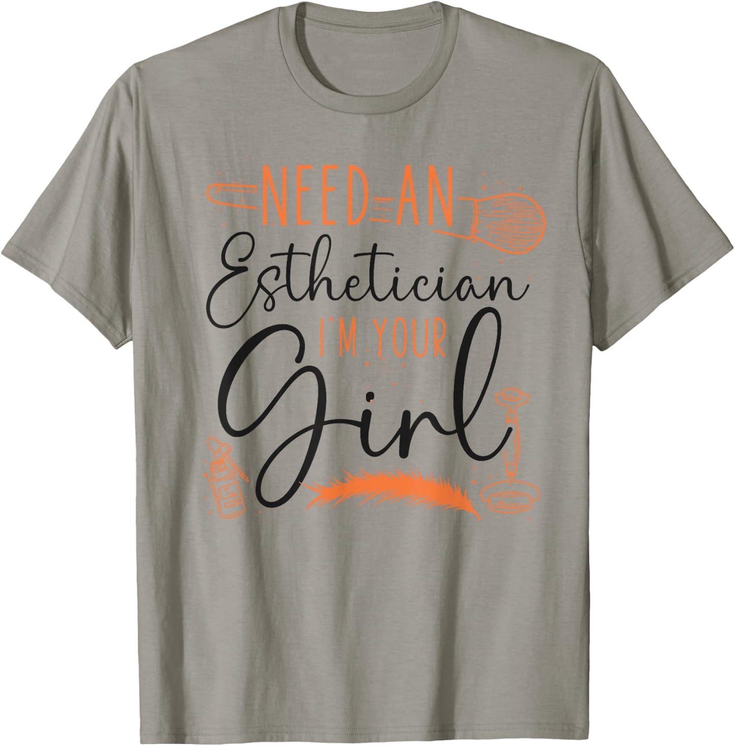 Cute Licensed Esthetician Skincare Beautician Need An T-Shirt - T-Shirt | Sand
