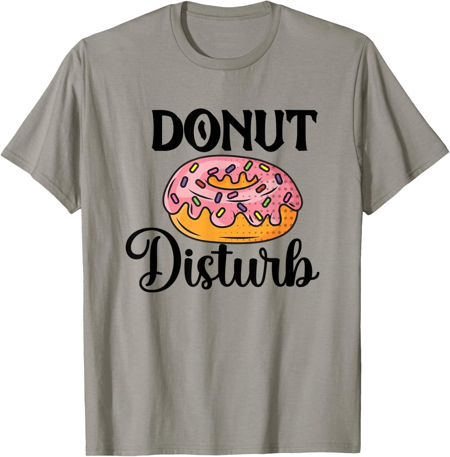 Donut Disturb Funny Sleep Pun T-Shirt - T-Shirt | Sand