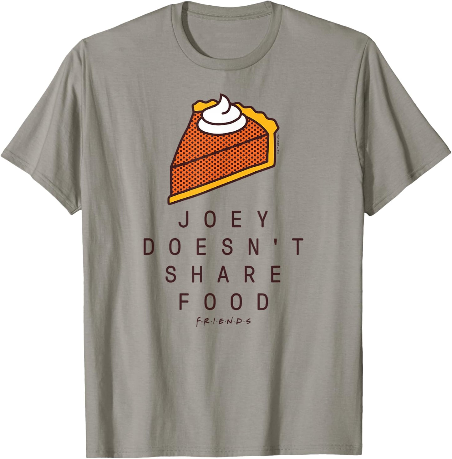 Friends - Joey Doesn't Share Food T-Shirt - T-Shirt | Sand