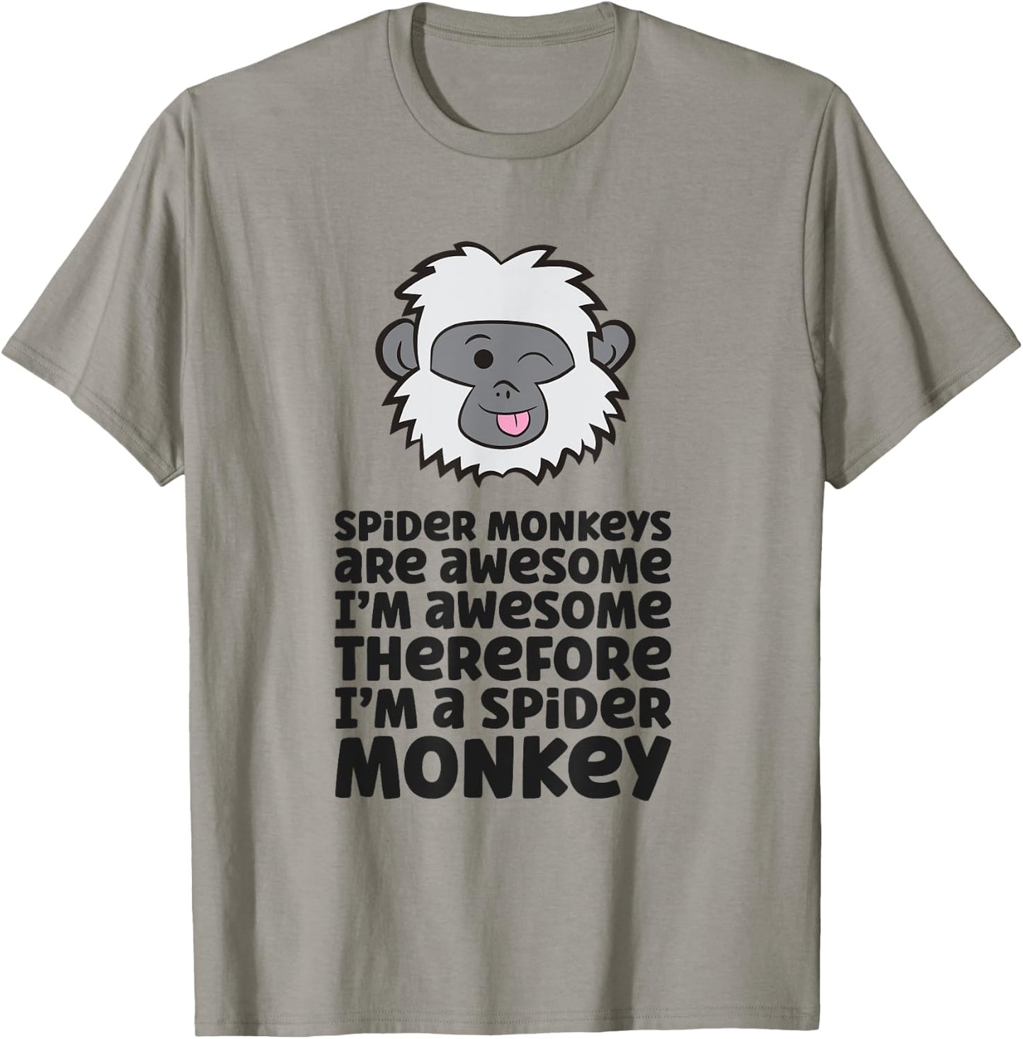 Spider Monkeys Are Awesome I'm Awesome I'm A Spider Monkey T-Shirt - T-Shirt | Sand
