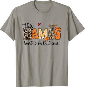 Mamas Heart Is On That Court Funny Basketball Mom Mama T-Shirt - T-Shirt | Sand
