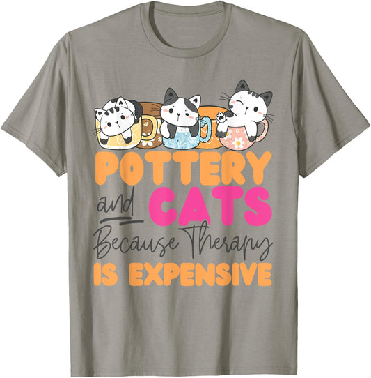 Pottery Ceramics Artist Cat Pottery And Cats Because Therapy Men Women Girls Kids T-Shirt - T-Shirt | Sand