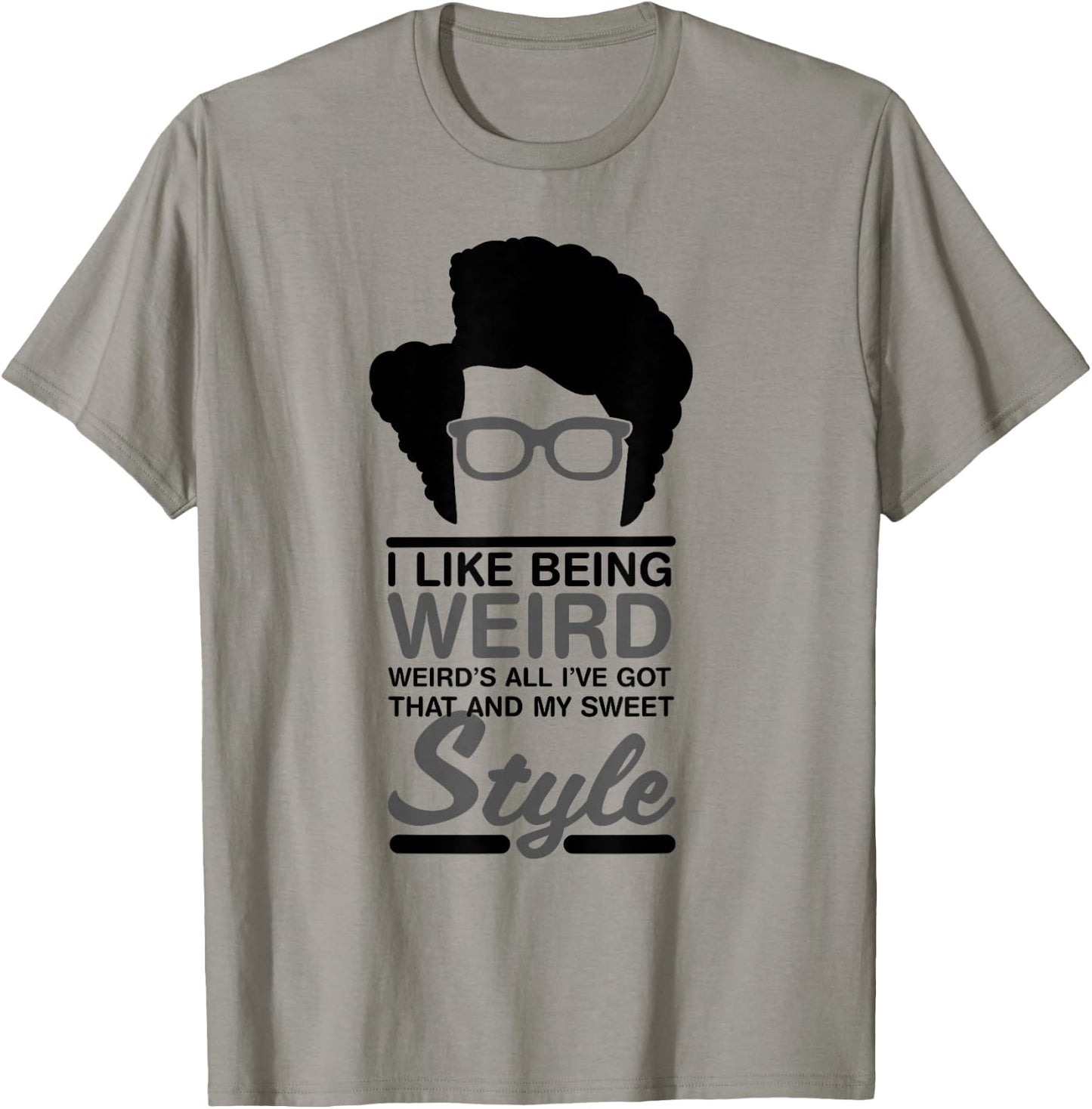 Maurice Moss Quote I Like Being Weird T-Shirt - T-Shirt | Sand