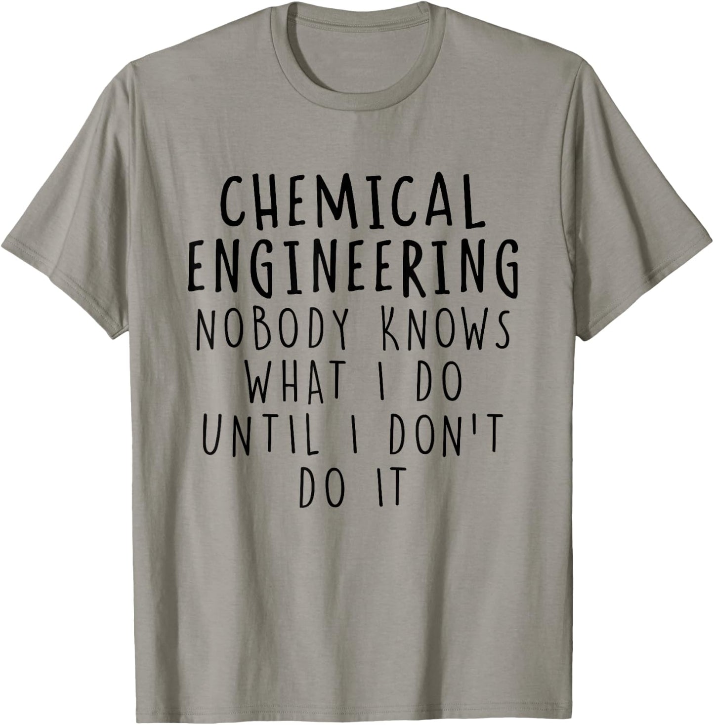 Chemical Engineer Funny Chemical Engineering Graduation T-Shirt - T-Shirt | Sand