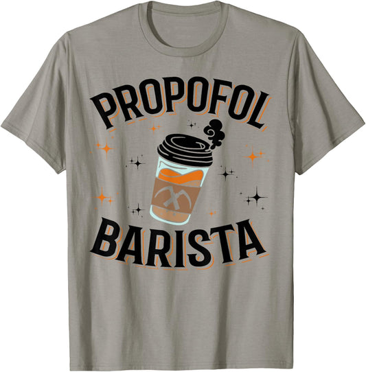 Laryngoscope & Intensive Care Anesthesia - Barista Propofol T-Shirt - T-Shirt | Sand