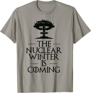 The Nuclear Winter is Next Parody T-Shirt - T-Shirt | Sand