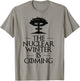 The Nuclear Winter is Next Parody T-Shirt - T-Shirt | Sand
