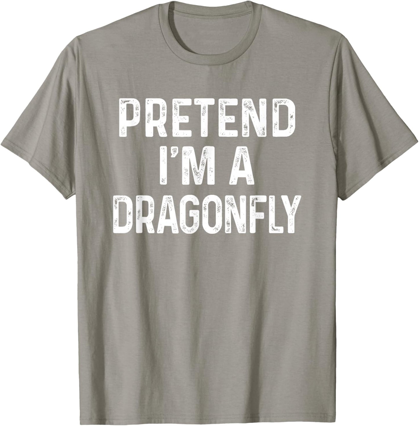 Pretend I'm A Dragonfly Last Minute Funny Halloween Costume T-Shirt - T-Shirt | Sand