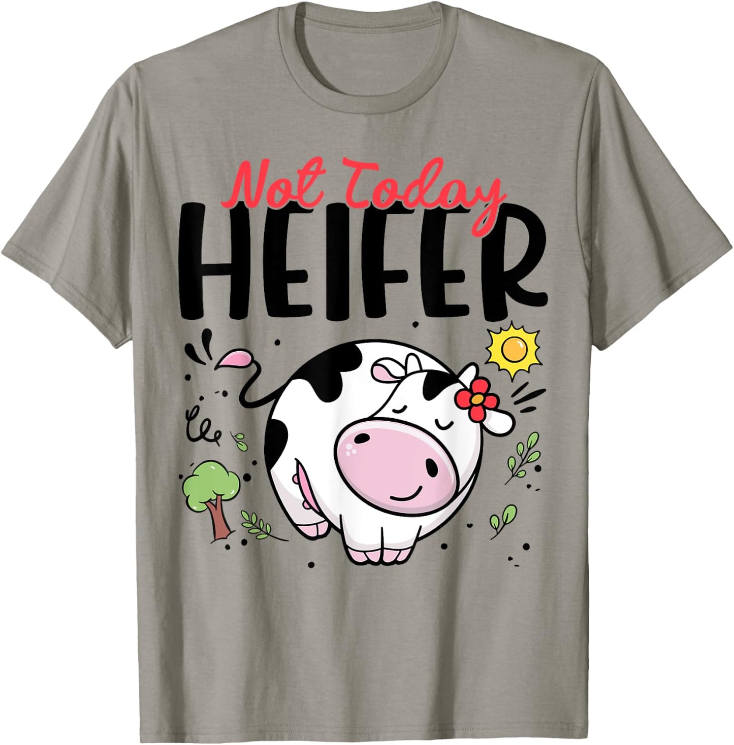 Cute Cow-Shirt Not Today Heifer Women Girl Toddler Outfit T-Shirt - T-Shirt | Sand
